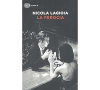 La ferocia [Paperback] [May 03, 2016] Lagioia, Nicola