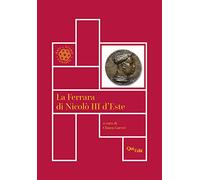 La Ferrara di Nicolò III d’Este