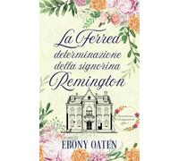 La Ferrea determinazione della signorina Remington