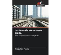 La ferrovia come asse guida: Per la nascita del comune di Estação-RS