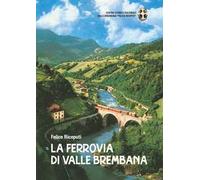La ferrovia di valle Brembana