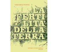 La fertilità della terra - [Editrice Antroposofica]