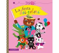 La festa dei colori. Ediz. a colori