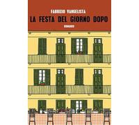 La festa del giorno dopo