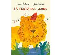 La festa del leone. Ediz. a colori