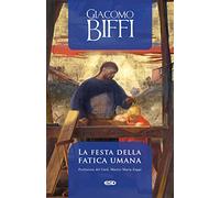 La festa della fatica umana