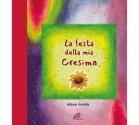 La festa della mia cresima