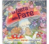 La festa delle fate. Libro pop-up. Ediz. illustrata