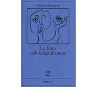 La festa dell'insignificanza