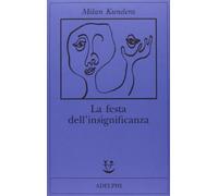 La festa dell'insignificanza