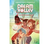 La festa dello sport. Dream volley (Vol. 6)