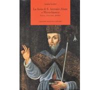 La festa di s. Antonio Abate a Misterbianco. Storia, devozione, folclore - Santi