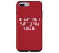 La festa non inizia finché Tula non entra Custodia per iPhone 7 Plus/8 Plus