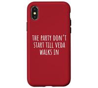 La festa non inizia finché Veda non entra Custodia per iPhone X/XS