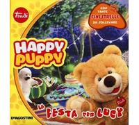 La festa per Lucy. Happy Puppy. Ediz. illustrata