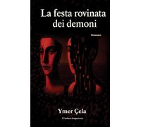 La festa rovinata dei demoni