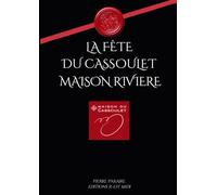 LA FÊTE DU CASSOULET: MAISON RIVIERE