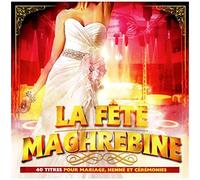 VARIOUS - LA FÊTE MAGHREBINE / (2CD) / MLP MUSIC [NEW]