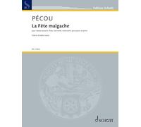 La fête malgache: Pour mezzo-soprano, flûte, clarinette, violoncelle, marimba, steel drum et piano préparé
