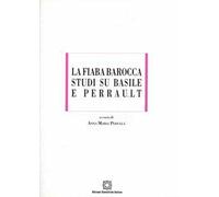 La fiaba barocca. Studi su Basile e Perrault