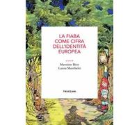 La fiaba come cifra dell'identità europea. Atti del Convegno (Roma, 15 maggio 2019)