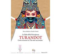 La fiaba della principessa Turandot. Come nessuno ve l'ha mai raccontata. Con DVD video