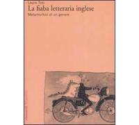 La fiaba letteraria inglese. Metamorfosi di un genere