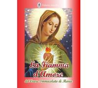 La fiamma d'amore del cuore immacolato di Maria