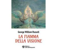 La fiamma della visione