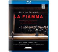La Fiamma: Deutsche Oper Berlin (Rizzi) (Blu-ray)