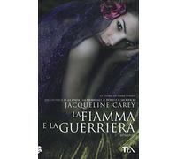 La fiamma e la guerriera