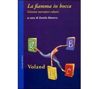 La fiamma in bocca. Giovani narratori cubani
