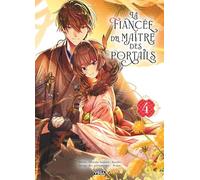 La Fiancée du maître des portails - Tome 4