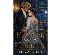 La fiancée réticente du libertin
