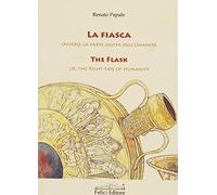 La fiasca. Ovvero la parte giusta dell'umanità