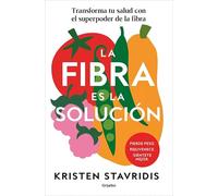 La fibra es la solución: Transforma tu salud con el superpoder de la fibra
