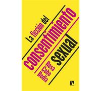 La ficción del consentimiento sexual: 1003