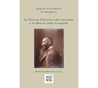 La ficozza filosofica del fascismo e la marcia sulla Leonardo