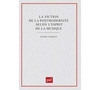 La fiction de la postmodernité selon l'esprit de la musique