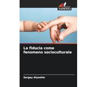 La fiducia come fenomeno socioculturale