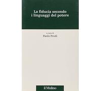 La fiducia secondo i linguaggi del potere