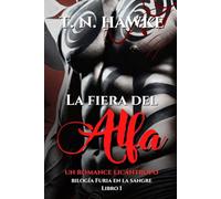 La fiera del alfa: novela de romance licántropo (omegaverso)