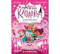 La fiera delle ombre. Anna Kadabra