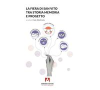 La fiera di San Vito tra storia memoria e progetto