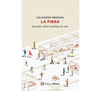 La fiera. Quando i libri ti salvano la vita