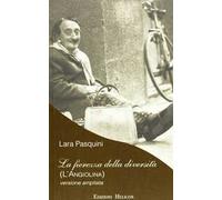 La fierezza della diversità. Ediz. ampliata
