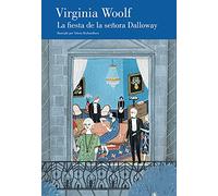 La fiesta de la señora Dalloway / MRS. DALLOWAY'S PARTY: -