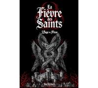 La Fièvre des Saints 2: L'Ange du Fléau