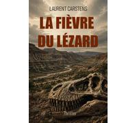 La Fièvre du Lézard: Quand une découverte scientifique devient une condamnation à mort.