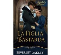 La Figlia Bastarda: L'Arte della Vendetta